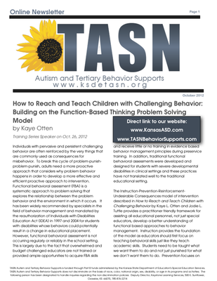 preview image of kisn-newsletter93BE2E726D.pdf for TASN ATBS October 2012 Newsletter: How to Reach and Teach Children with Challenging Behavior: Building on the Function-Based Thinking Problem Solving Model